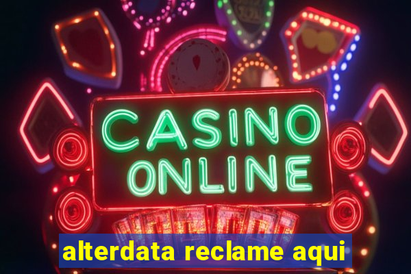 alterdata reclame aqui